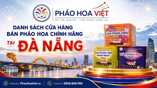 Tổng Hợp Địa Chỉ Cửa Hàng Pháo Hoa Z121 Uy Tín Tại Đà Nẵng