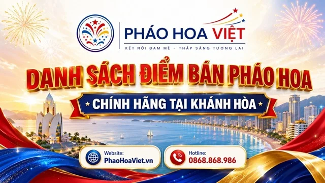 Danh Sách Cửa Hàng Đại Lý Pháo Hoa Tại Khánh Hòa (Cập Nhật 2026)