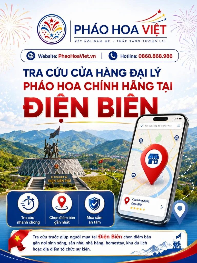 Tra cứu cửa hàng đại lý pháo hoa chính hãng tại Điện Biên