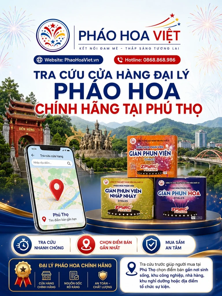 Tra cứu cửa hàng đại lý pháo hoa chính hãng tại Phú Thọ