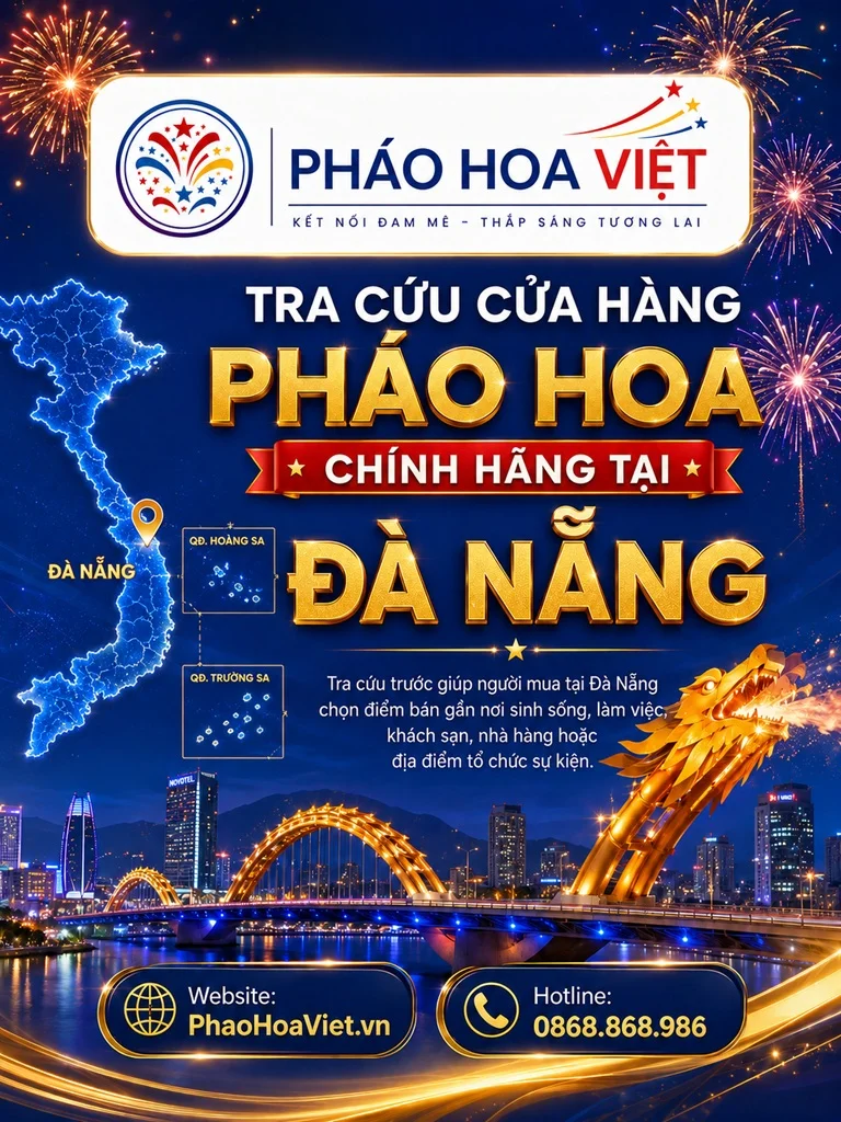 Tra cứu cửa hàng pháo hoa chính hãng tại Đà Nẵng