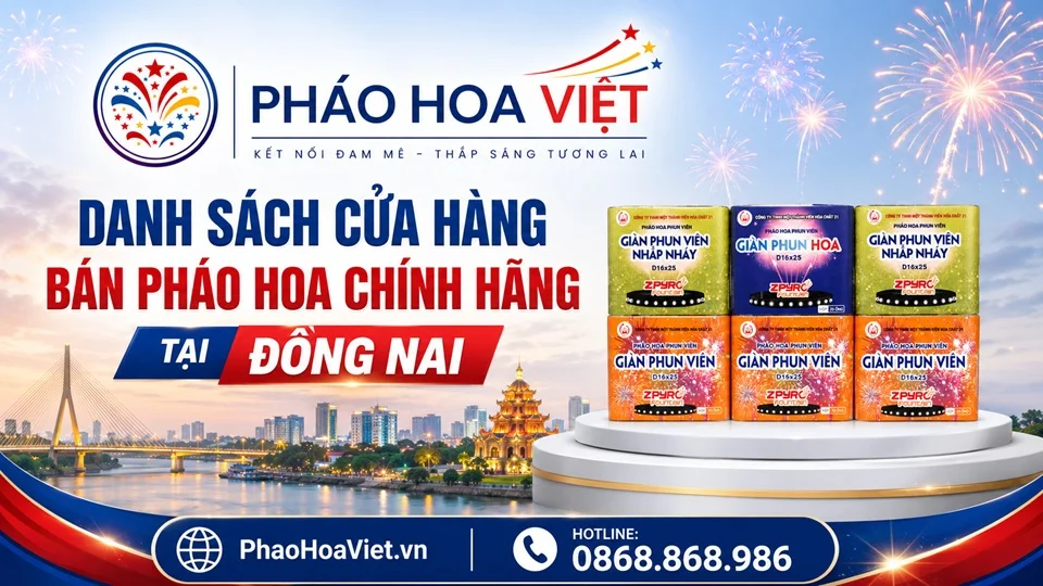 Danh sách cửa hàng bán pháo hoa chính hãng tại Đồng Nai
