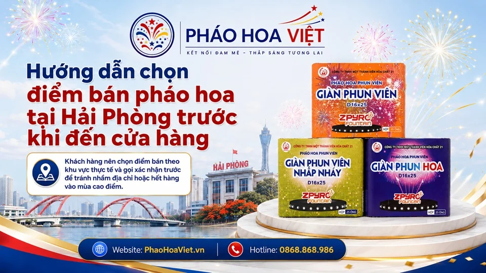 Hướng dẫn chọn điểm bán pháo hoa tại Hải Phòng trước khi đến cửa hàng