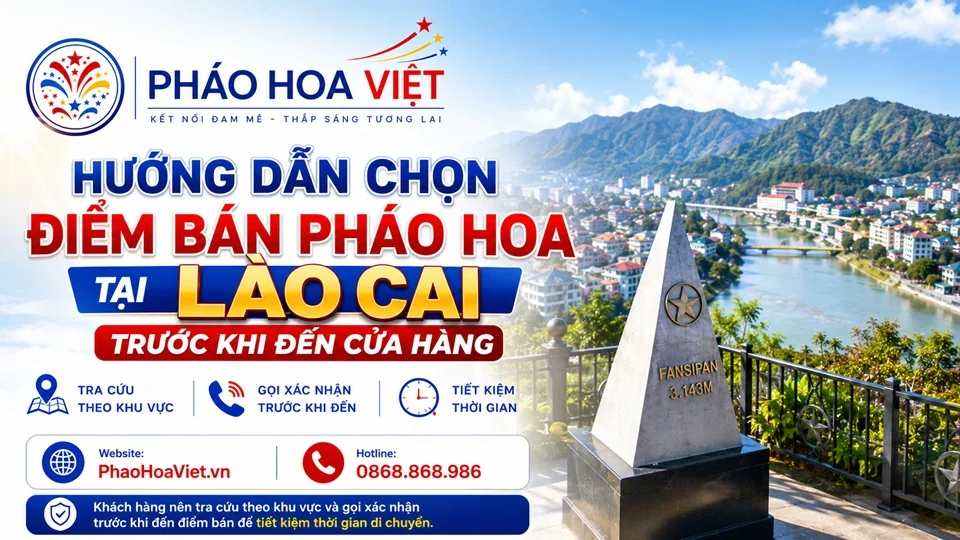Hướng dẫn chọn điểm bán pháo hoa tại Lào Cai trước khi đến cửa hàng