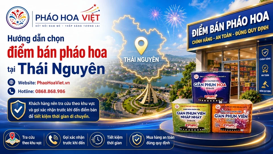 Hướng dẫn chọn điểm bán pháo hoa tại Thái Nguyên trước khi đến cửa hàng