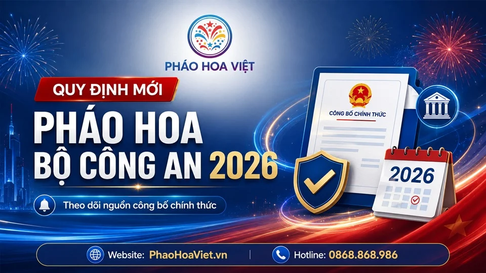quy định mới về pháo hoa Bộ Công An năm 2026