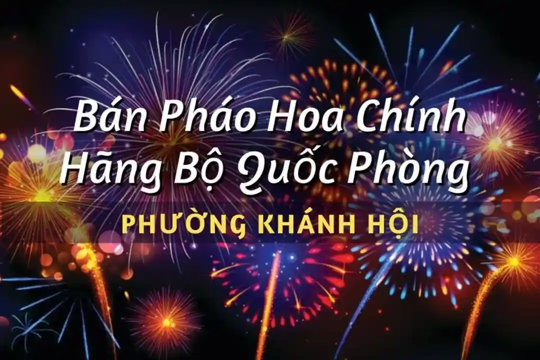 Điểm bán pháo hoa Bộ Quốc Phòng phường Khánh Hội